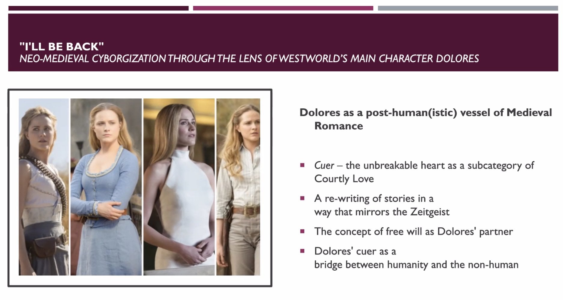 “I’ll be back”—Neo-medieval cyborgization through the lens of Westworld’s main character Dolores
